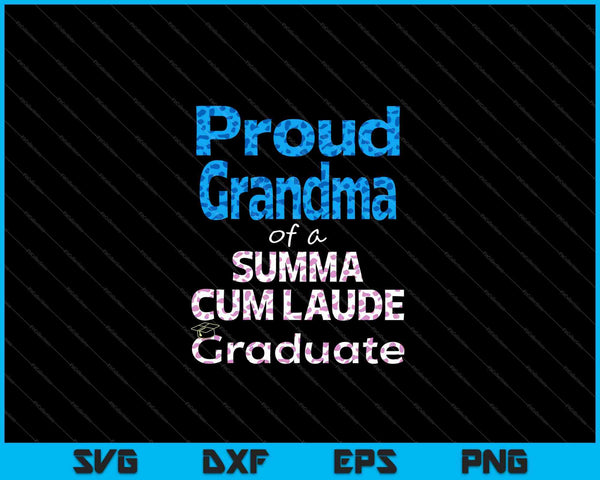 Orgullosa abuela de una clase Summa Cum Laude de 2023 Familia de graduados SVG PNG Cortando archivos imprimibles