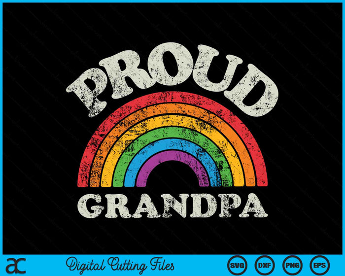 Proud Grandpa LGBTQ Pride LGBT Ally Rainbow SVG PNG Digital Cutting Files