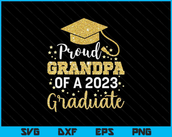 Orgulloso abuelo de una clase de 2023 Graduado SVG PNG Cortando archivos imprimibles
