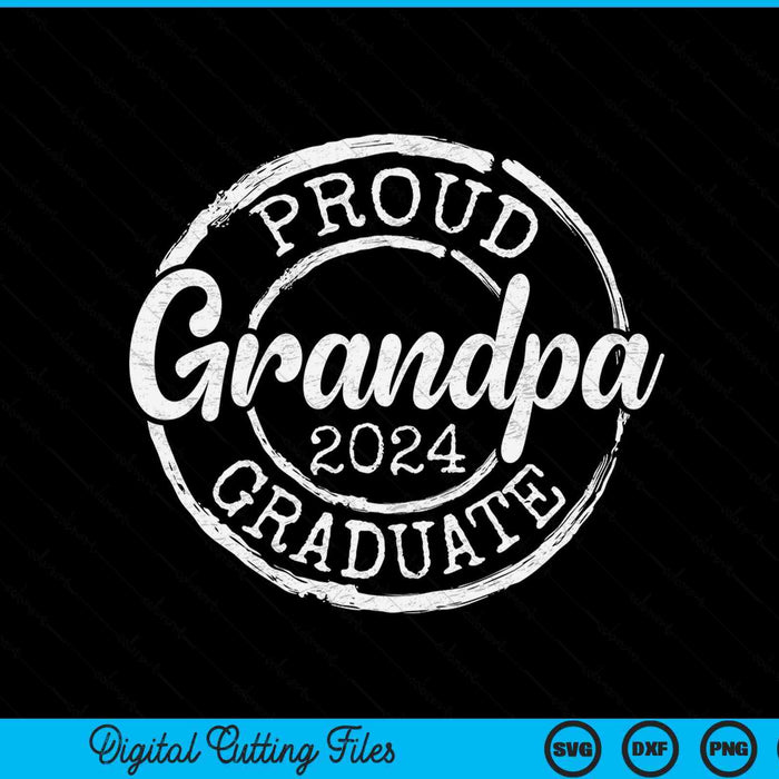 Proud Grandpa Of A Senior 2024 Graduate Class Stamp Graduation SVG PNG Digital Cutting Files