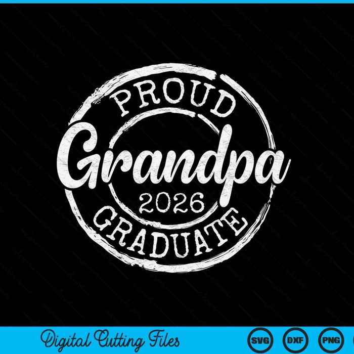Proud Grandpa Of A Senior 2026 Graduate Class Stamp Graduation SVG PNG Digital Cutting Files
