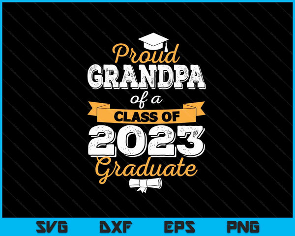 Orgulloso abuelo de una promoción de 2023 Graduado SVG PNG Cortando archivos imprimibles