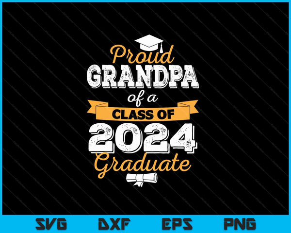 Orgulloso abuelo de una promoción de 2024 Graduado SVG PNG Cortando archivos imprimibles