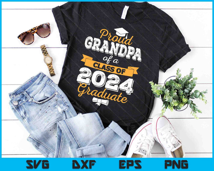 Proud Grandpa of a Class of 2024 Graduate SVG PNG Cutting Printable Files
