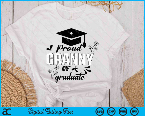 Proud Granny Of A Graduate Graduating Graduation SVG PNG Digital Printable Files