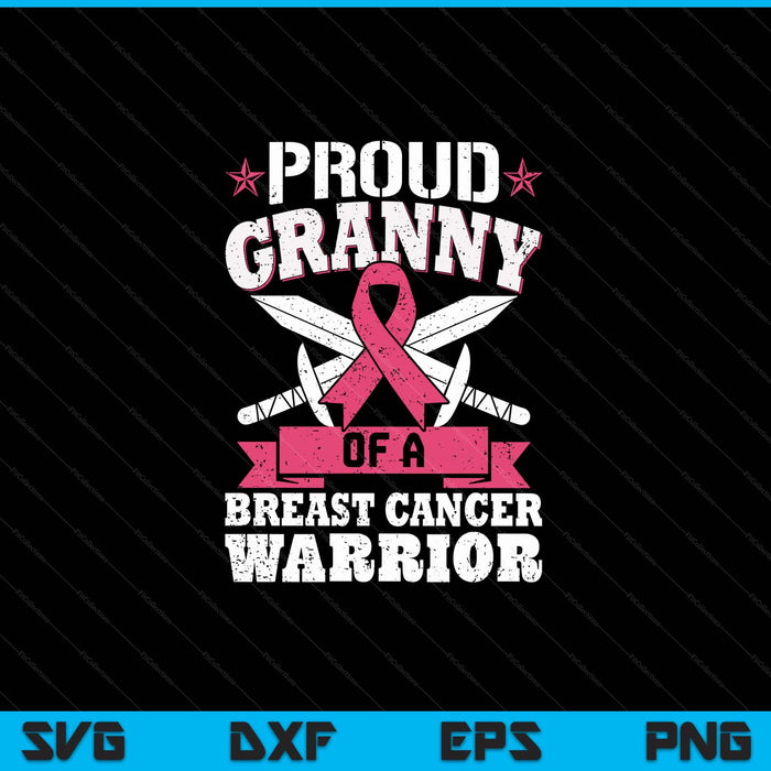 Proud granny of breast cancer warrior pink awareness ribbon SVG cut file
