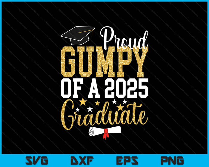 Proud Gumpy Of A 2025 Graduate Gumpy Graduation 2025 SVG PNG Digital Printable Files