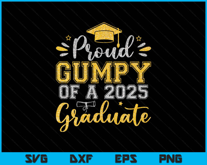Proud Gumpy Of A 2025 Graduate Senior Graduation SVG PNG Digital Printable Files