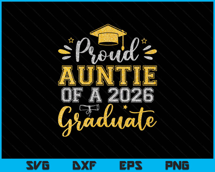 Proud Little Auntie Of A 2026 Graduate Senior Graduation SVG PNG Digital Printable Files