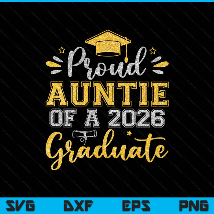Proud little auntie of a 2026 graduate senior graduation SVG cut file