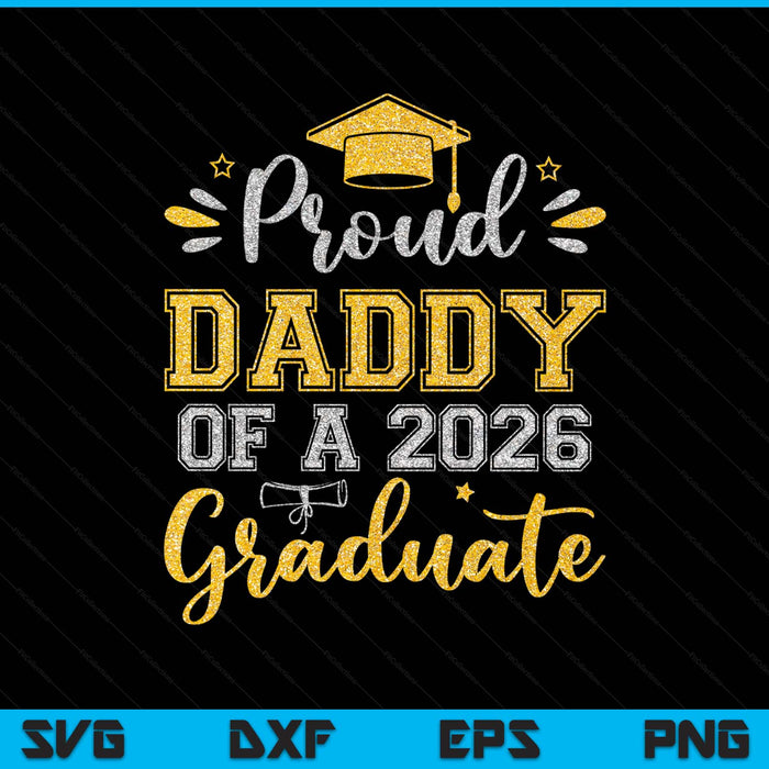 Proud little daddy of a 2026 graduate senior graduation SVG cut file
