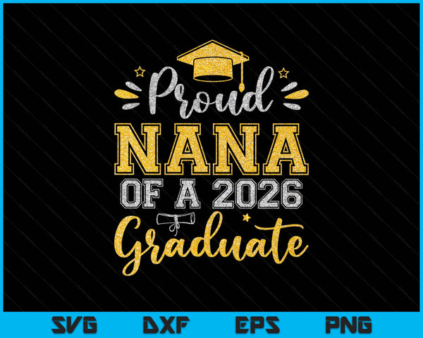 Proud Little Nana Of A 2026 Graduate Senior Graduation SVG PNG Digital Printable Files