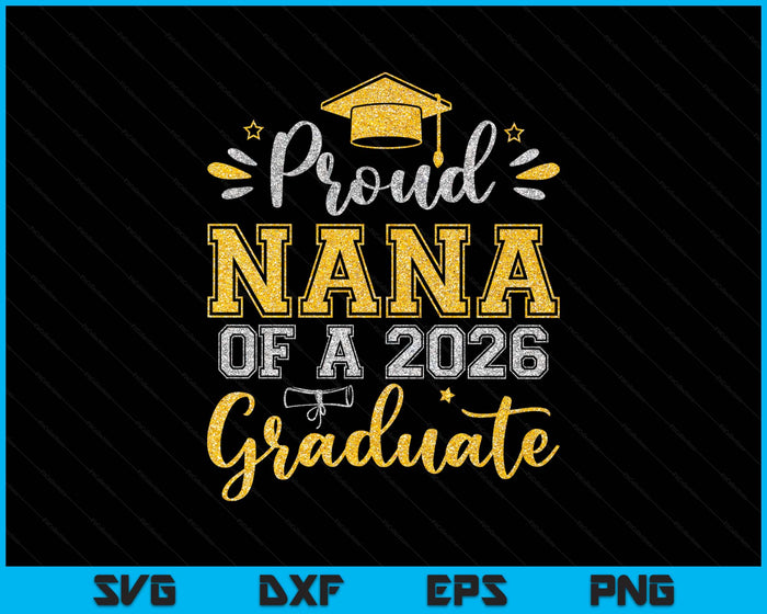 Proud Little Nana Of A 2026 Graduate Senior Graduation SVG PNG Digital Printable Files