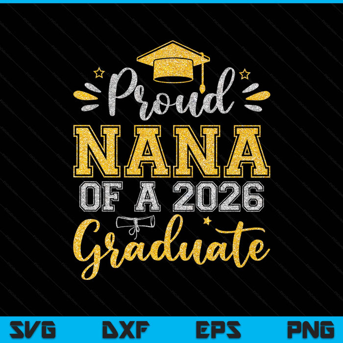 Proud little nana of a 2026 graduate senior graduation SVG cut file