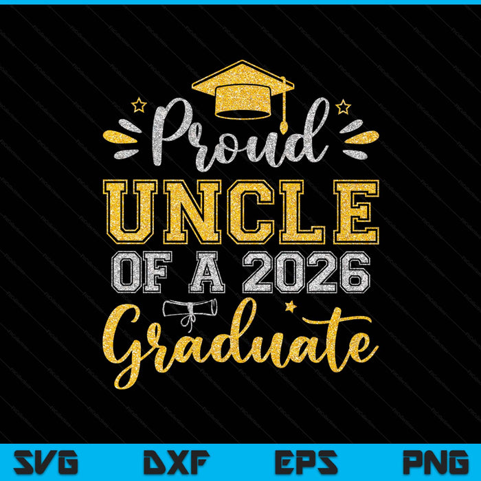 Proud little uncle of a 2026 graduate senior graduation SVG cut file