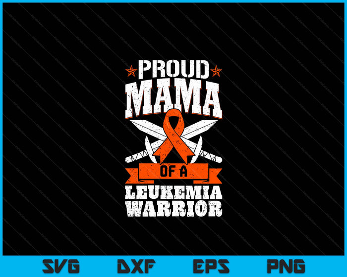 Proud Mama Of A Leukemia Warrior Awareness Blood Cancer SVG PNG Digital Cutting Files