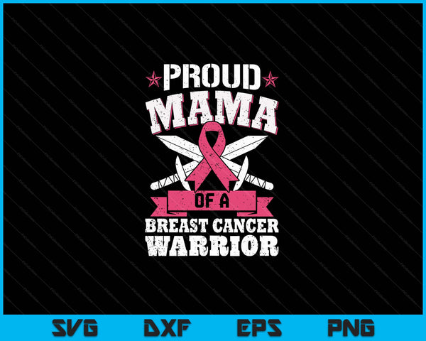 Proud Mama Of Breast Cancer Warrior Pink Awareness Ribbon SVG PNG Digital Cutting Files