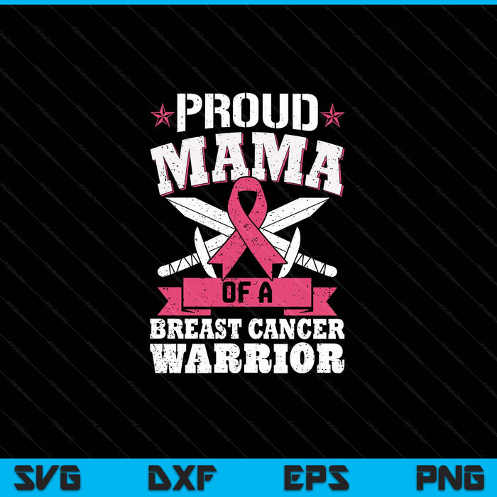 Proud mama of breast cancer warrior pink awareness ribbon SVG cut file