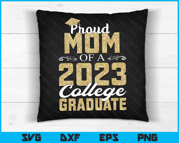 Orgullosa mamá de un graduado de 2023 SVG PNG Archivos de corte digital