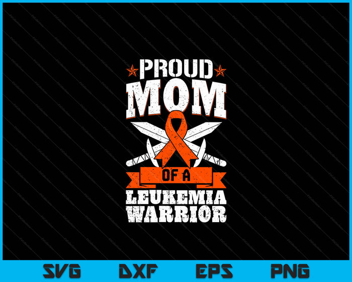 Proud Mom Of A Leukemia Warrior Awareness Blood Cancer SVG PNG Digital Cutting Files