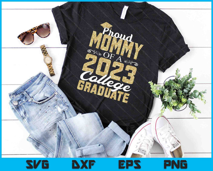 Proud Mommy Of A 2023 Graduate SVG PNG Digital Cutting Files