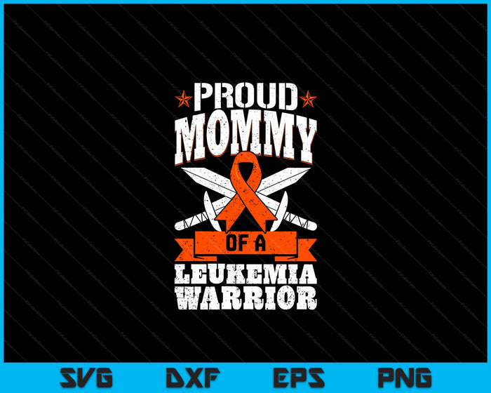 Proud Mommy Of A Leukemia Warrior Awareness Blood Cancer SVG PNG Digital Cutting Files