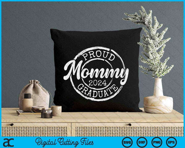 Proud Mommy Of A Senior 2024 Graduate Class Stamp Graduation SVG PNG Digital Cutting Files