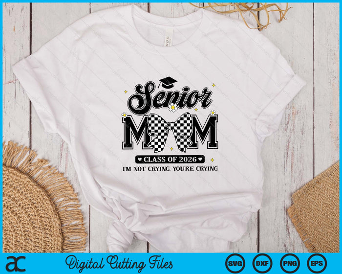 Proud Mom of A 2026 Graduate Senior Class of 2026 Graduation SVG PNG Digital Printable Files