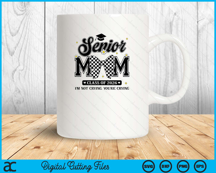 Proud Mom of A 2026 Graduate Senior Class of 2026 Graduation SVG PNG Digital Printable Files