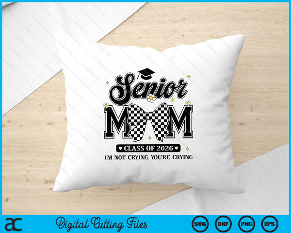 Proud Mom of A 2026 Graduate Senior Class of 2026 Graduation SVG PNG Digital Printable Files