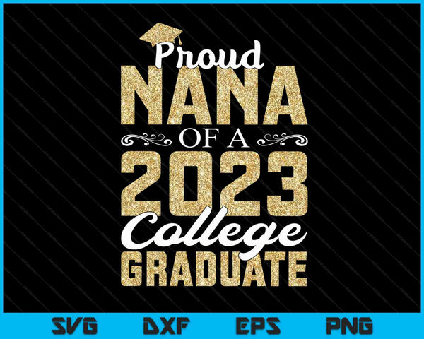 Trotse Nana op een 2023 Graduate College SVG PNG snijden afdrukbare bestanden