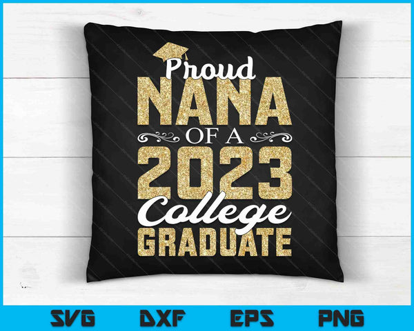 Orgullosa Nana de una universidad de posgrado de 2023 SVG PNG cortando archivos imprimibles