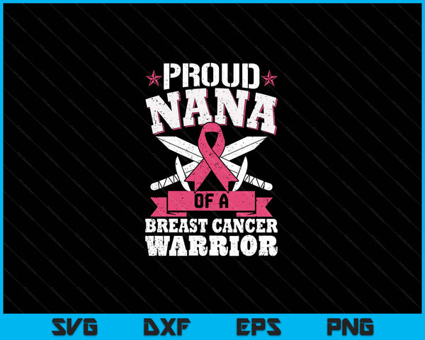 Proud nana of breast cancer warrior pink awareness ribbon SVG cut file