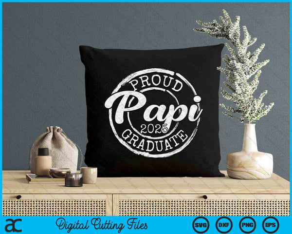 Proud Papi Of A Senior 2025 Graduate Class Stamp Graduation SVG PNG Digital Cutting Files