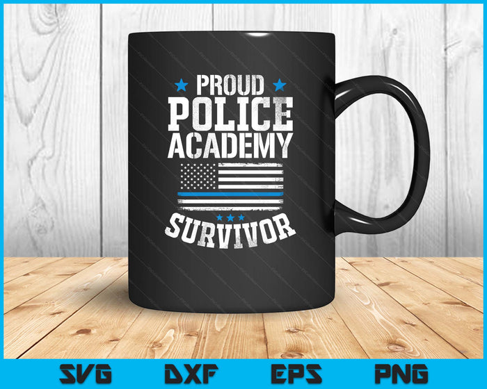 Proud Police Academy Survivor T shirt Funny Graduation SVG PNG Digital Printable Files