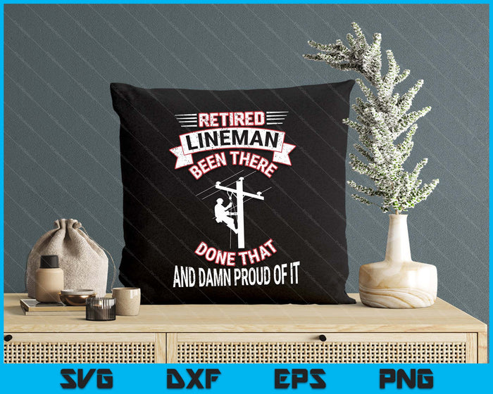 Proud Retired Lineman Gift Retirement SVG PNG Digital Printable Files