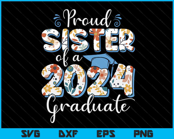 Trotse zus van een afgestudeerde uit 2024 voor familie afstuderen SVG PNG digitale snijbestanden