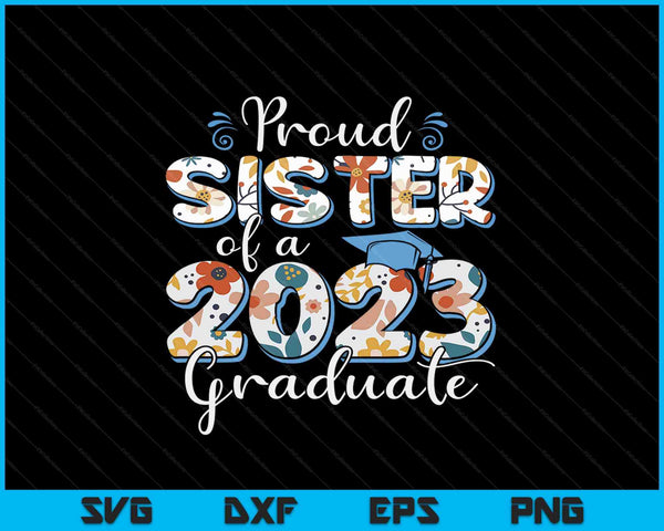 Trotse zus van een afgestudeerde uit 2023 voor familie SVG PNG snijden afdrukbare bestanden