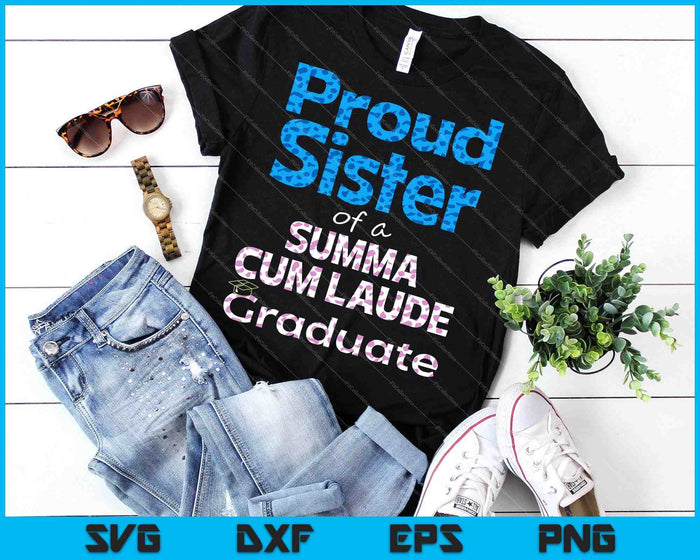 Orgullosa hermana de una clase Summa Cum Laude de 2023 Familia de graduados SVG PNG Cortando archivos imprimibles