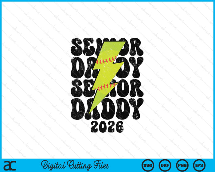 Proud Softball Senior Daddy 2026 SVG PNG Digital Printable Files