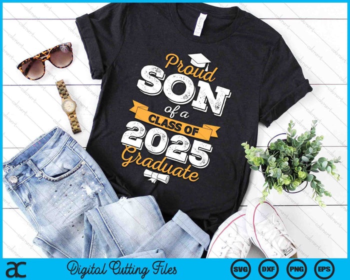 Proud Son Of A Class Of 2025 Graduate SVG PNG Digital Printable Files