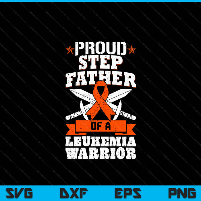 Proud Stepfather Of A Leukemia Warrior Awareness Blood Cancer SVG PNG Digital Cutting Files
