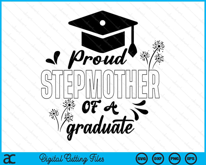 Proud Stepmother Of A Graduate Graduating Graduation SVG PNG Digital Printable Files