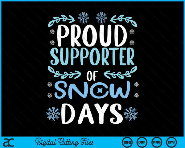 Proud Supporter Of Snow Days Teacher Christmas SVG PNG Digital Cutting Files