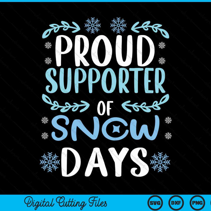 Proud supporter of snow days teacher Christmas SVG cut file