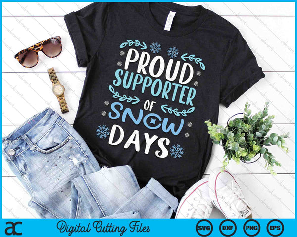 Proud Supporter Of Snow Days Teacher Christmas SVG PNG Digital Cutting Files