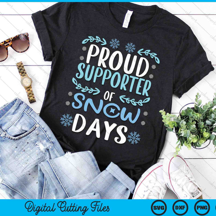 Proud Supporter Of Snow Days Teacher Christmas SVG PNG Digital Cutting Files