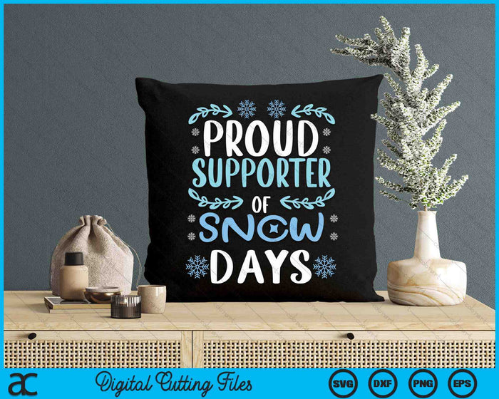 Proud Supporter Of Snow Days Teacher Christmas SVG PNG Digital Cutting Files