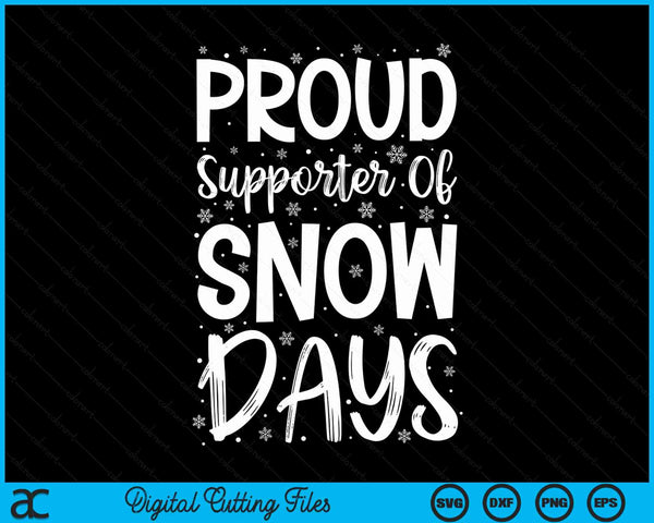 Proud Supporter Of Snow Days Funny Teacher Merry Christmas SVG PNG Digital Cutting Files