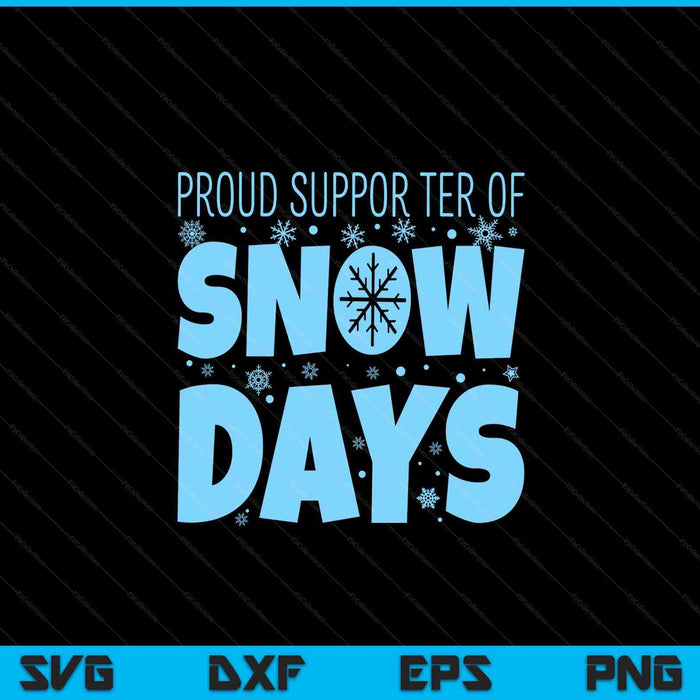 Proud supporter of snow days teacher Christmas SVG cut file